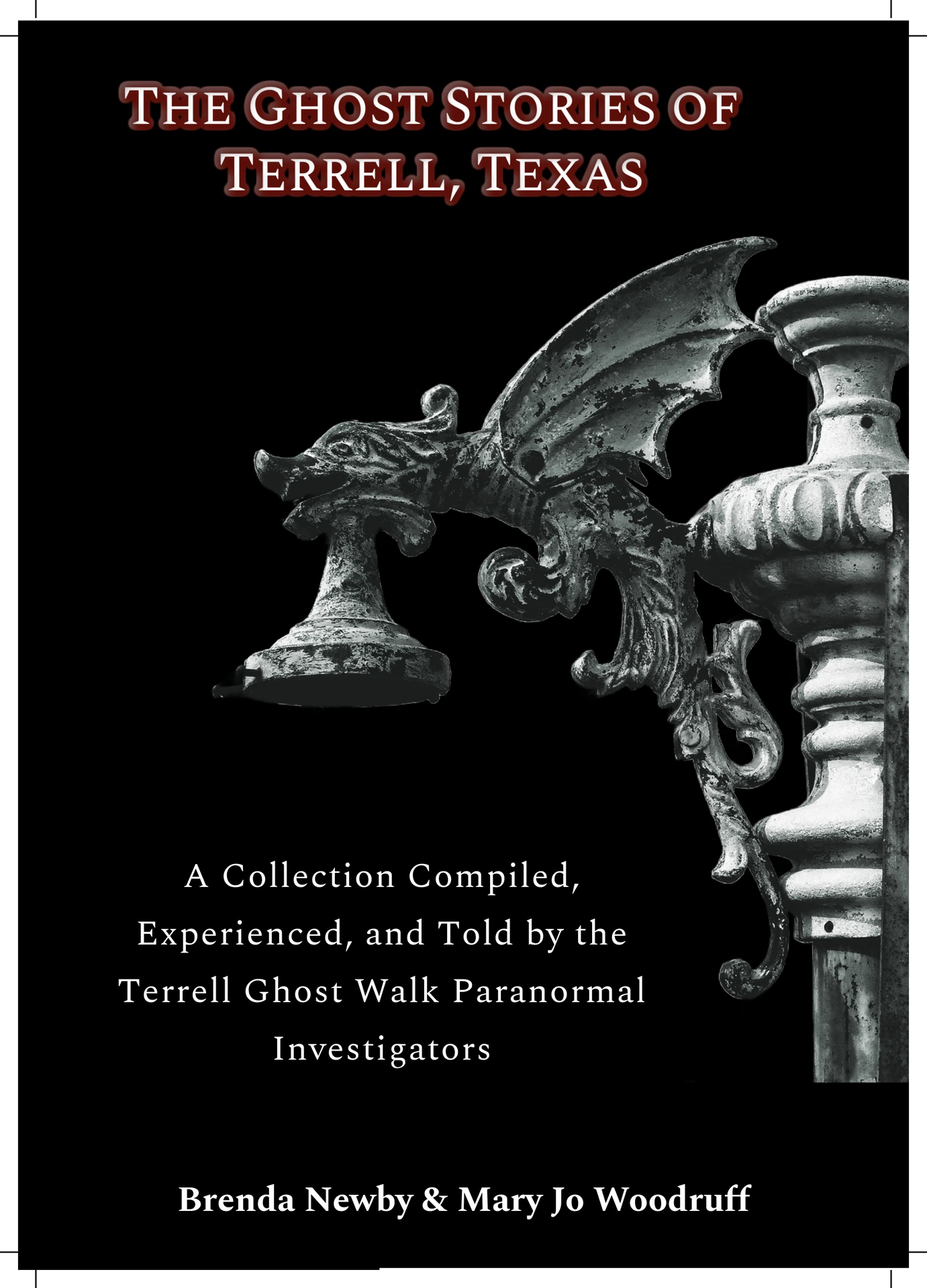 Book:  The Ghost Stories of Terrell, Texas