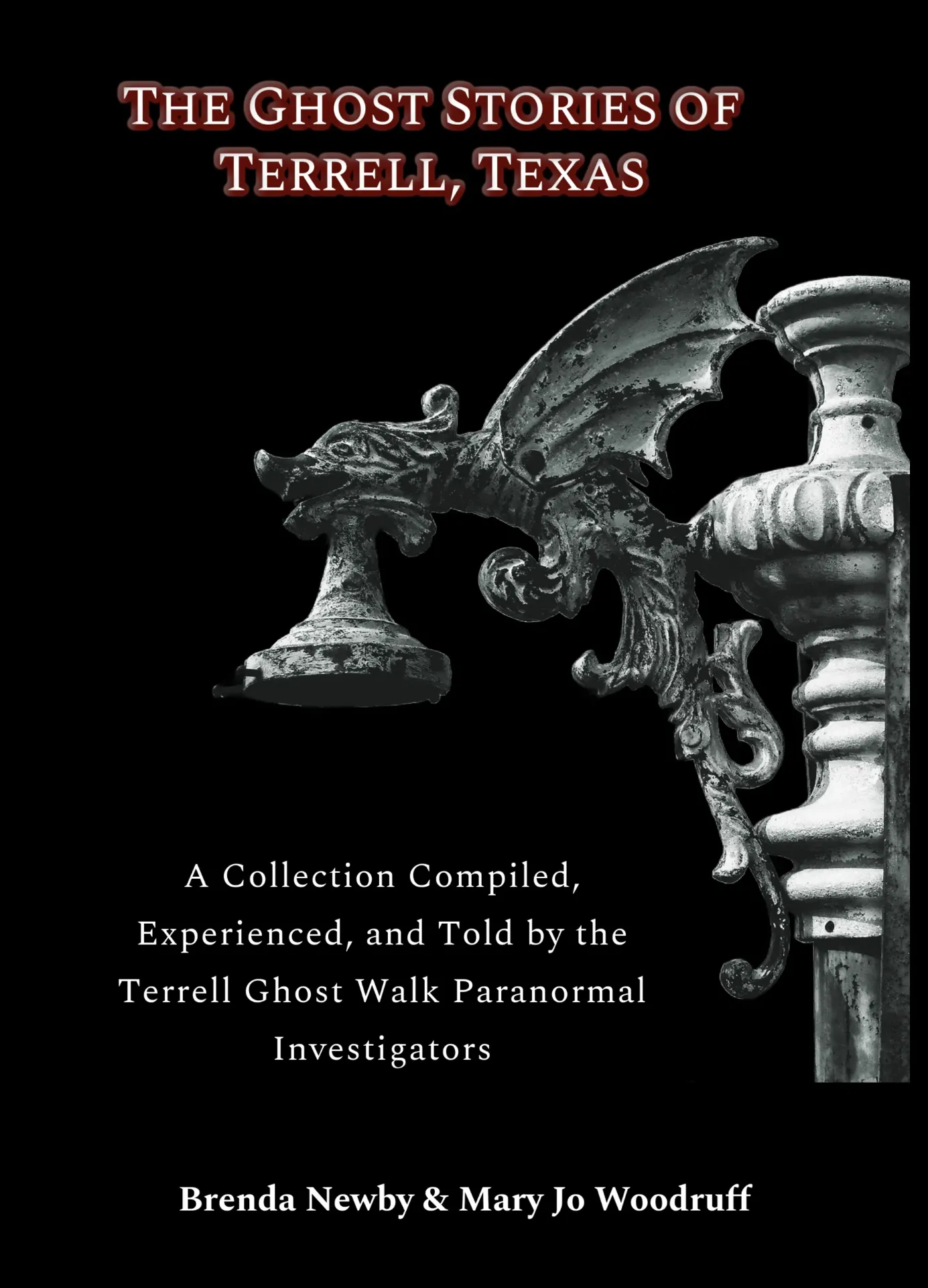 The Ghost Stories of Terrell Texas (2nd Edition Signed Paperback)